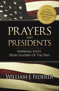 bokomslag Prayers & Presidents - Inspiring Faith from Leaders of the Past
