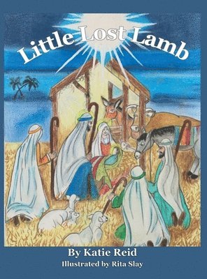 Katie Reid - Little Lost Lamb, Inbunden