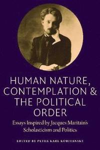 bokomslag Human Nature, Contemplation, and the Political Order