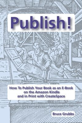 Bruce Grubbs - Publish!, Häftad