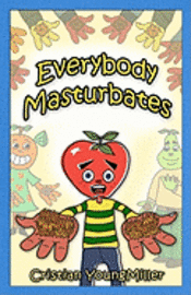 Cristian Youngmiller - Everybody Masturbates, Häftad