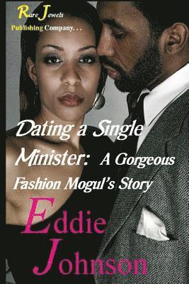 Eddie Johnson - Dating a Single Minister, Häftad