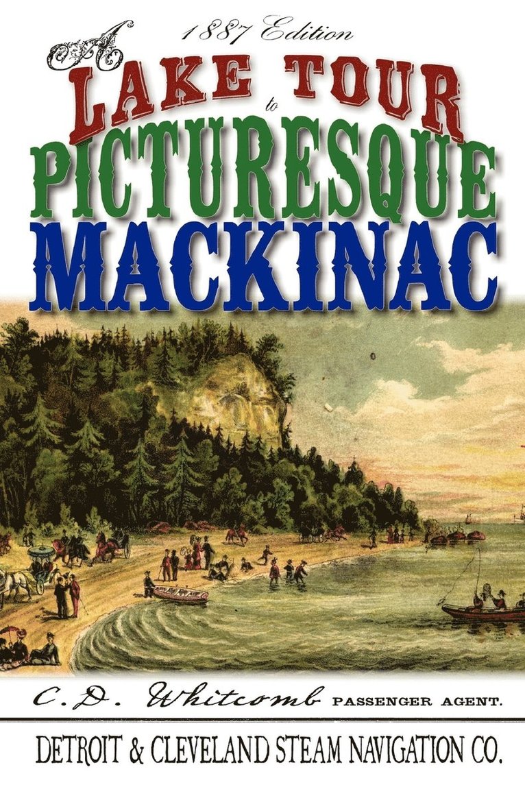 A Lake Tour to Picturesque Mackinac 1