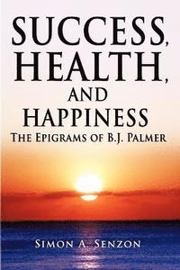 bokomslag Success, Health, and Happiness