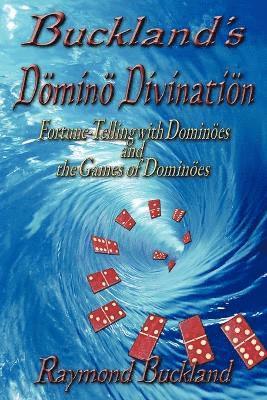 Raymond Buckland - Buckland's Domino Divination, Häftad