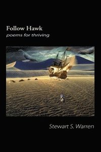 bokomslag Follow Hawk: poems for thriving