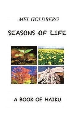 Seasons of Life: A Book of Haiku 1