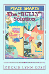 bokomslag 'The Bully Solution': Peace Smarts