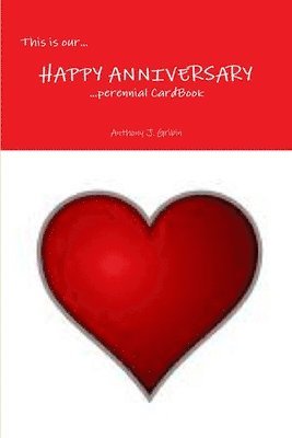 bokomslag This is our... HAPPY ANNIVERSARY ...perennial Cardbook