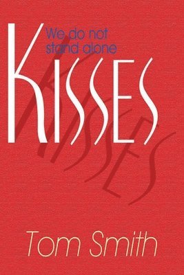 bokomslag Kisses: We Do Not Stand Alone Volume 1