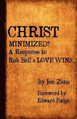 Jon H. Zens - Christ Minimized, Häftad. Tillgänglighet: Lägg i varukorg