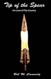 Tip of the Spear: For Love of Thy Country