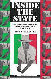 bokomslag Inside the State: The Bracero Program, Immigration, and the I.N.S.