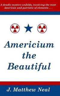 bokomslag Americium the Beautiful