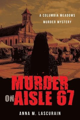 Murder on Aisle 67 1