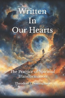 Written In Our Hearts: The Practice of Spiritual Transformation 1