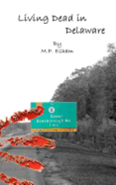 Living Dead in Delaware: Undead-Earth Book 2