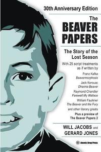 bokomslag The Beaver Papers - 30th Anniversary Edition: The Story of the Lost Season