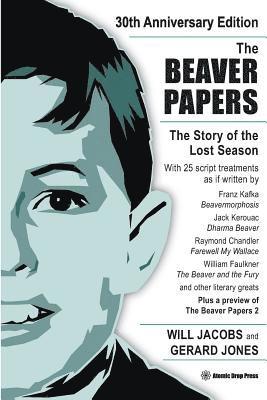 bokomslag The Beaver Papers - 30th Anniversary Edition: The Story of the Lost Season