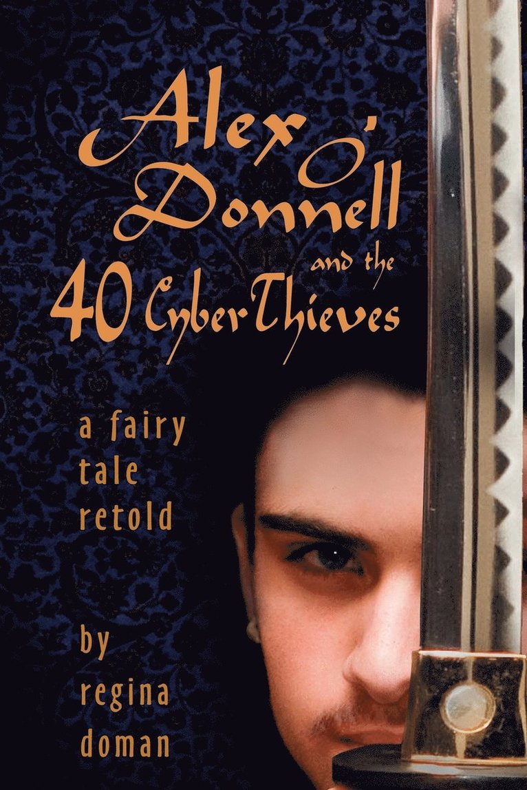 Alex O'Donnell and the 40 CyberThieves 1