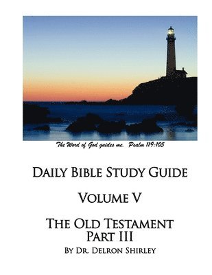 Delron Shirley - Daily Bible Study Guide - The Old Testament III, Häftad
