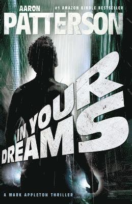 Aaron Patterson - In Your Dreams, Häftad