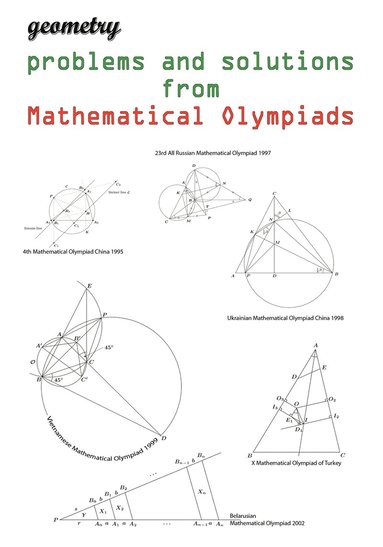 bokomslag Geometry problems and solutions from Mathematical Olympiads