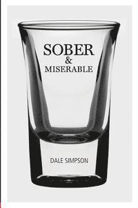 bokomslag Sober and Miserable