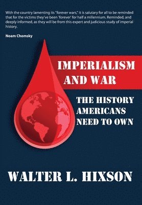 Imperialism and War: The History Americans Need to Own 1