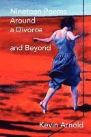 bokomslag Nineteen Poems Around a Divorce and Beyond