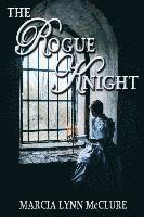The Rogue Knight 1