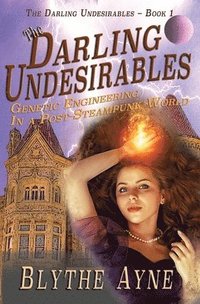 bokomslag The Darling Undesirables