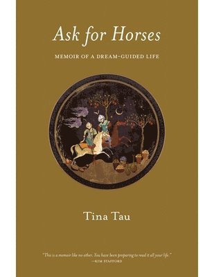 bokomslag Ask for Horses: Memoir of a Dream-Guided Life