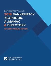 bokomslag The 2018 Bankruptcy Yearbook, Almanac & Directory: The 28th Annual Edition