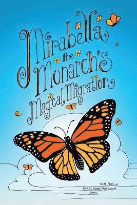 Mirabella the Monarch's Magical Migration 1