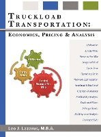 Truckload Transportation: Economics, Pricing and Analysis 1