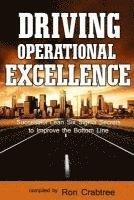 bokomslag Driving Operational Excellence: Successful Lean Six Sigma Secrets to Improve the Bottom Line