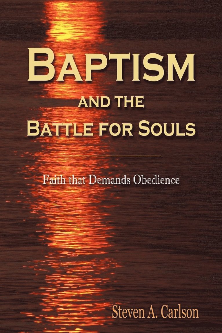 Baptism and the Battle for Souls 1