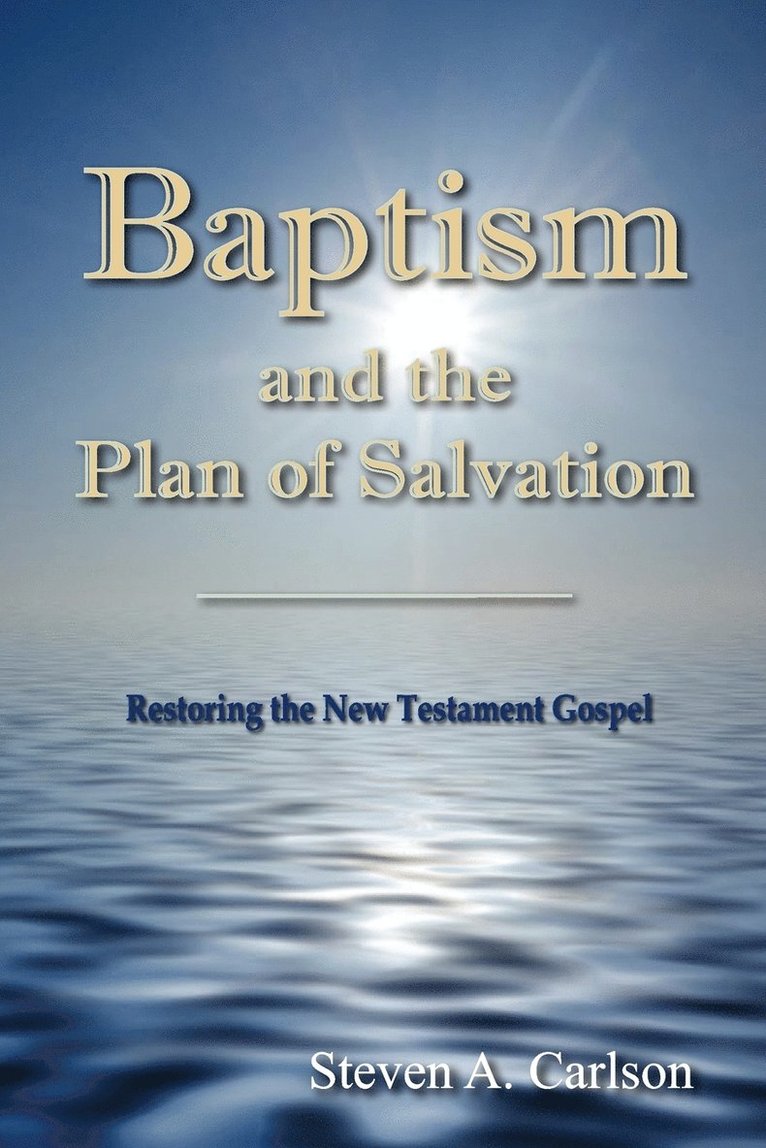 Baptism and the Plan of Salvation 1