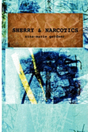 Sherry and Narcotics 1