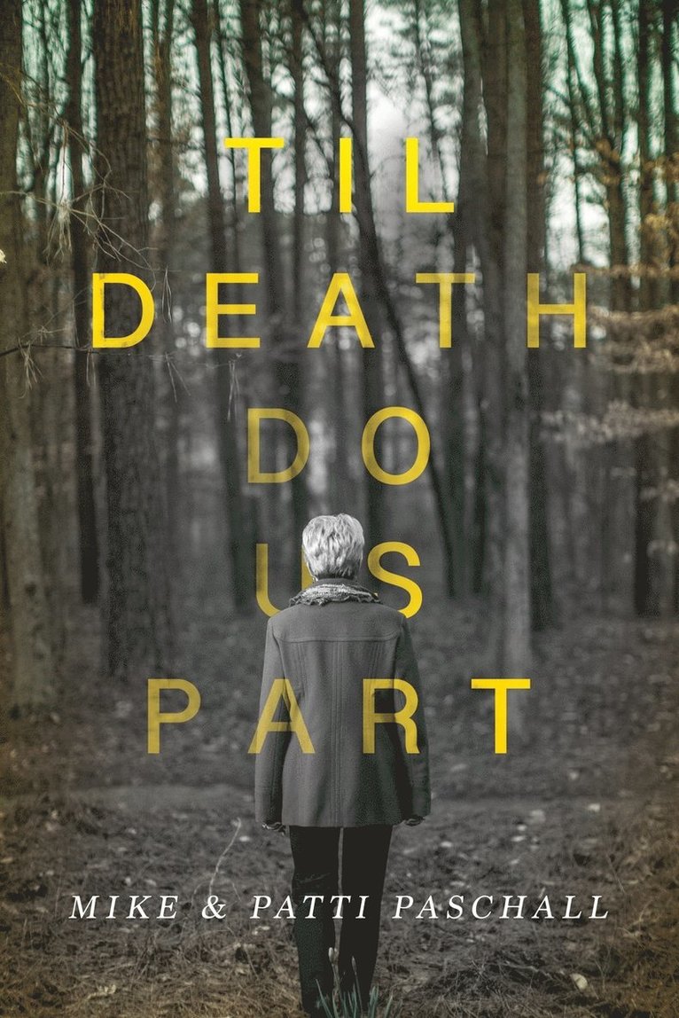 Mike Paschall, Patti Paschall - Til Death Do Us Part, Häftad