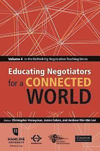 bokomslag Educating Negotiators for a Connected World: Volume 4 in the Rethinking Negotiation Teaching Series