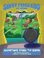 Ben Halpert - The Savvy Cyber Kids at Home: Adventures Beyond the Screen, Inbunden
