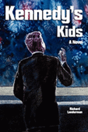 Richard Landerman - Kennedy's Kids, Häftad