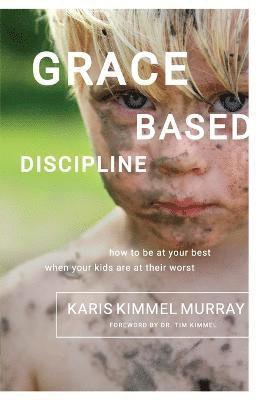 Grace Based Discipline 1