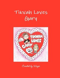bokomslag Tikvah Loves Gary