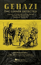 D. P. Kidder, Hail &. Fire - Gehazi, The Sinner Detected: A Sermon-in Puritan style-on Temptation and Secret Sins: "Be sure your sin will find you out." Numbers 32, Häftad