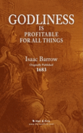 Godliness is Profitable for All Things