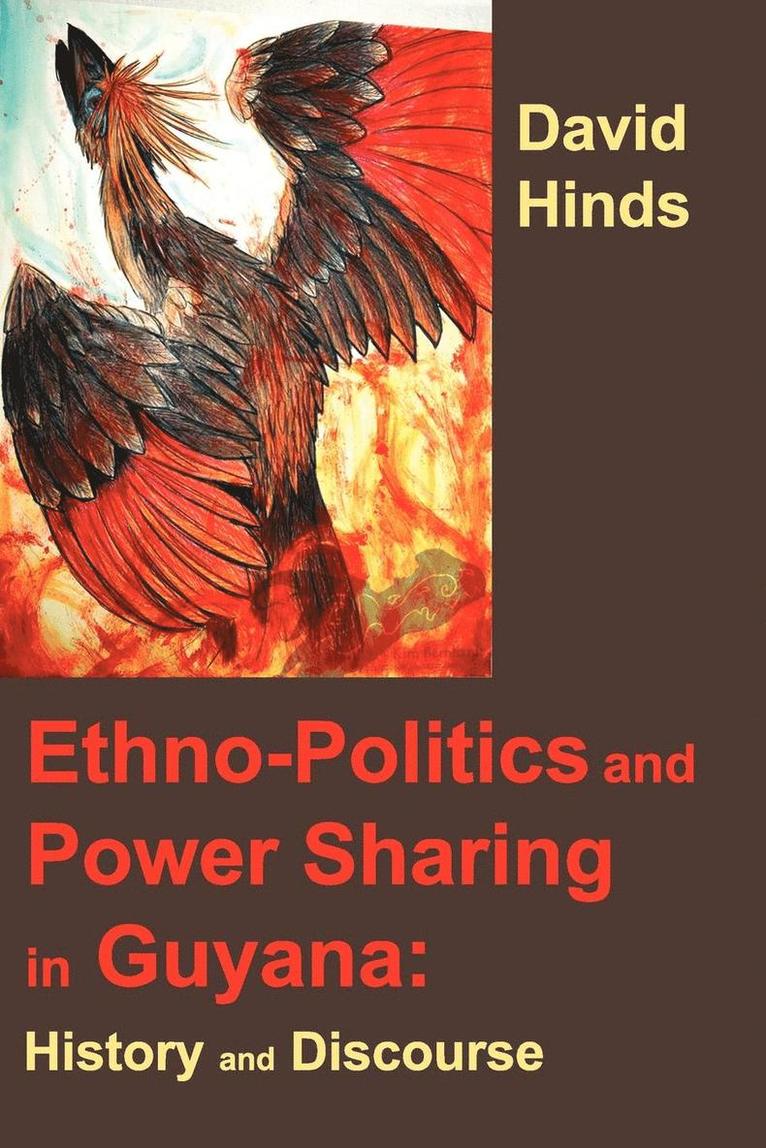 Ethnopolitics and Power Sharing in Guyana 1