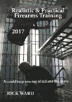 bokomslag Realistic & Practical Firearms Training: 2017